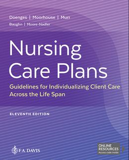 Nursing Care Plans: Guidelines for Individualizing Client Care Across the Life Span 11th Edition
