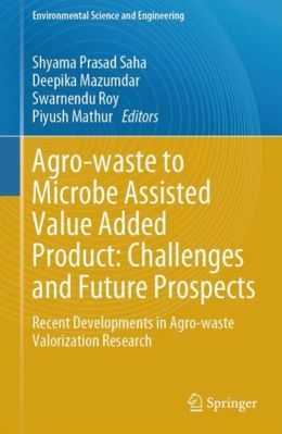  Agro-waste to Microbe Assisted Value Added Product