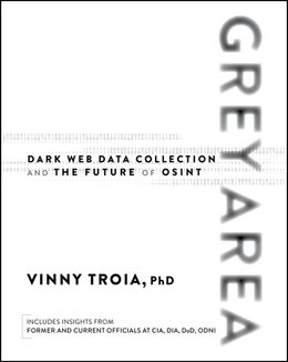 Grey Area: Dark Web Data Collection and the Future of OSINT