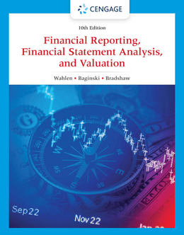 Financial Reporting, Financial Statement Analysis and Valuation 10th Edition 