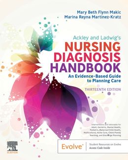  Ackley and Ladwig’s Nursing Diagnosis Handbook: An Evidence-Based Guide to Planning Care