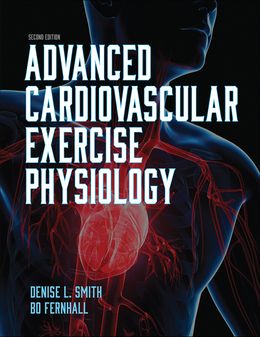  Advanced Cardiovascular Exercise Physiology 2nd Edition 