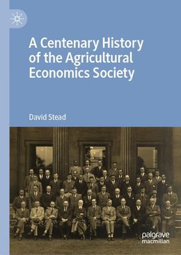 A Centenary History of the Agricultural Economics Society