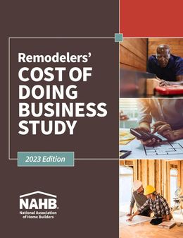 Remodelers Cost of Doing Business Study 2023 Edition 