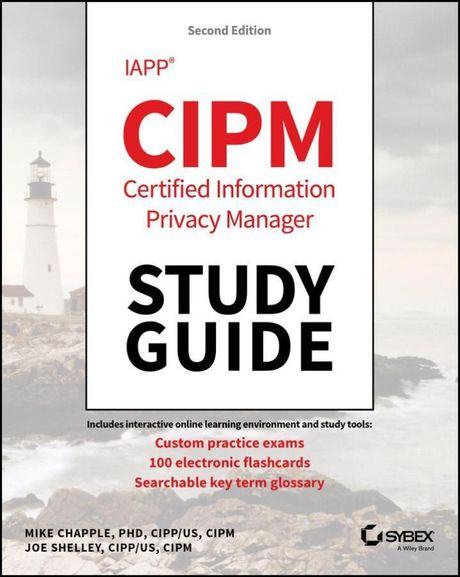 IAPP CIPM Certified Information Privacy Manager Study Guide 2nd Edition
