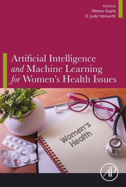 Artificial Intelligence and Machine Learning for Women’s Health Issues