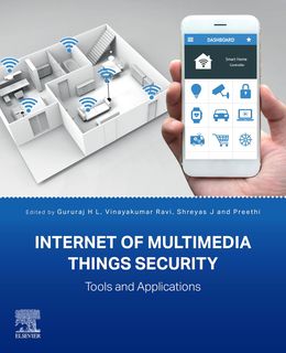 Internet of Multimedia Things Security: Tools and Applications