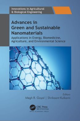  Advances in Green and Sustainable Nanomaterials: Applications in Energy, Biomedicine, Agriculture, 