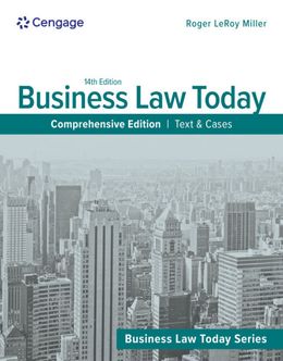 Business Law Today, Comprehensive: Text & Cases 14th Edition