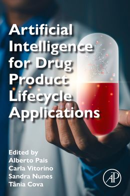 Artificial Intelligence for Drug Product Lifecycle Applications