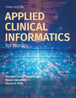 Applied Clinical Informatics for Nurses 3rd Edition