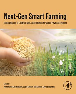 Next-Gen Smart Farming: Integrating AI, IoT, Digital Twin, and Robotics for Cyber-Physical Systems