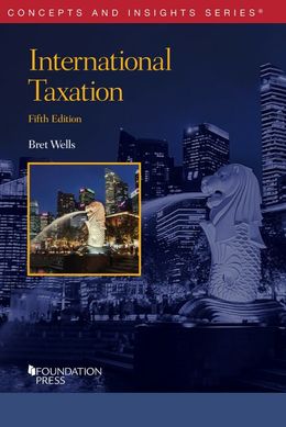 Wells's International Taxation 5th Edition 