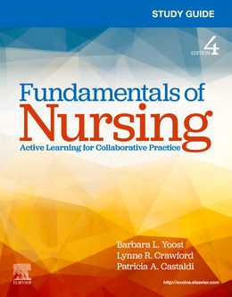 Study Guide for Fundamentals of Nursing 4th Edition