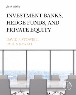 Investment Banks, Hedge Funds, and Private Equity 4th Edition