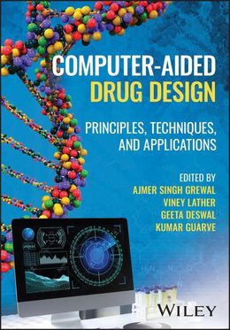 Computer-Aided Drug Design: Principles, Techniques, and Applications