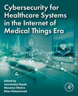 Cybersecurity for Healthcare Systems in the Internet of Medical Things Era