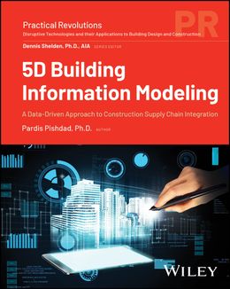 5D Building Information Modeling: A Data-Driven Approach to Construction Supply Chain Integration