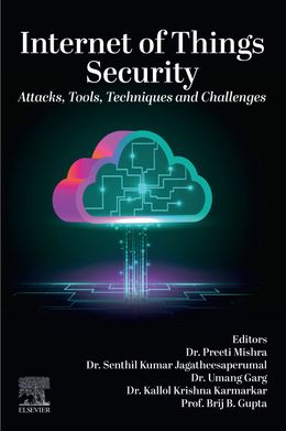 Internet of Things Security: Attacks, Tools, Techniques and Challenges