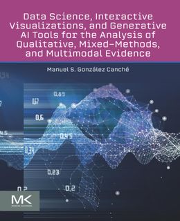 Data Science, Interactive Visualizations, and Generative AI Tools for the Analysis of Qualitative, M