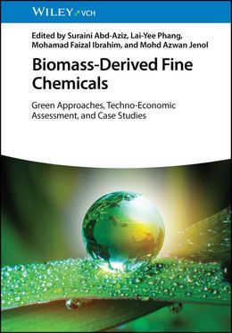 Biomass-Derived Fine Chemicals: Green Approaches, Techno-Economic Assessment, and Case Studies