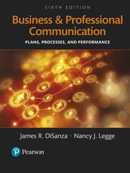 Business and Professional Communication: Plans, Processes, and Performance 6th Edition