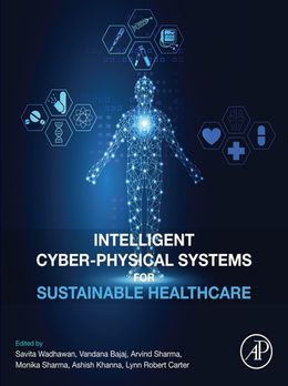 Intelligent Cyber-Physical Systems for Sustainable Healthcare