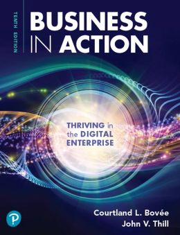  Business in Action: Thriving in the Digital Enterprise 10th Edition 