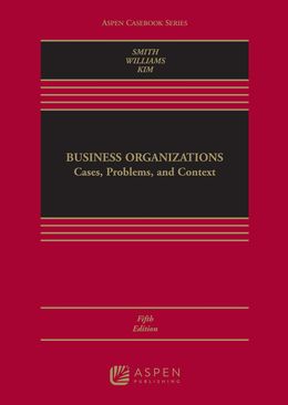 Business Organizations: Cases, Problems, and Case Studies 5th Edition