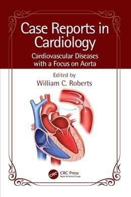 Case Reports in Cardiology: Cardiovascular Diseases with a Focus on Aorta 