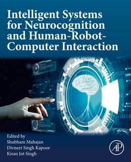 Intelligent Systems for Neurocognition and Human-Robot-Computer Interaction