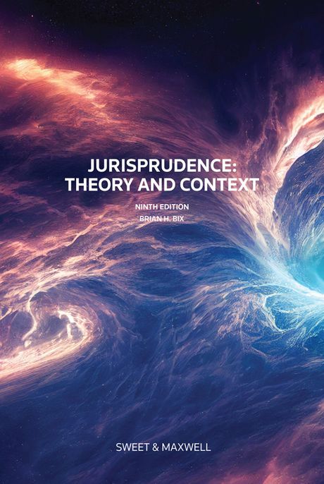 Jurisprudence: Theory and Context 9th Edition 