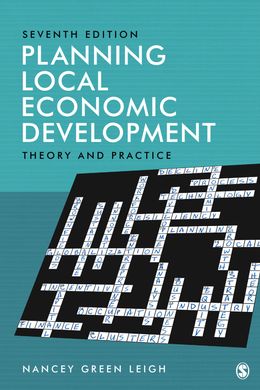 Planning Local Economic Development: Theory and Practice 7th Edition