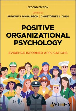 Positive Organizational Psychology: Evidence-Informed Applications 2nd Edition