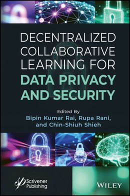Decentralized Collaborative Learning for Data Privacy and Security