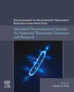 Microbial Electrochemical Systems for Industrial Wastewater Treatment and Research