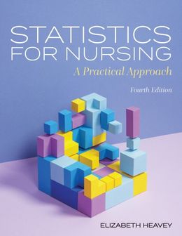  Statistics for Nursing: A Practical Approach 4th Edition 