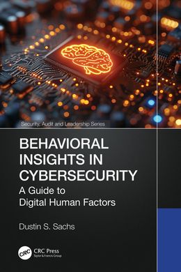 Behavioral Insights in Cybersecurity: A Guide to Digital Human Factors 