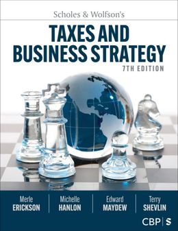 Scholes & Wolfson′s Taxes and Business Strategy 7th Edition