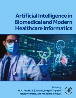 Artificial Intelligence in Biomedical and Modern Healthcare Informatics