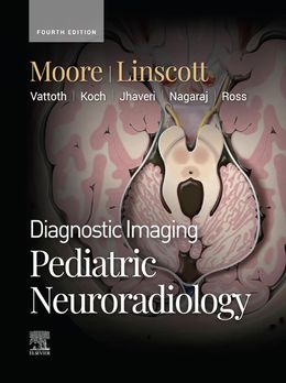  Diagnostic Imaging: Pediatric Neuroradiology 4th Edition 