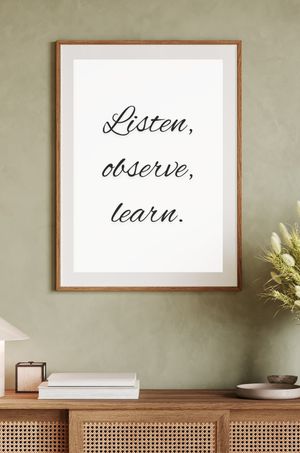 Listen Observe Learn - Black and White Printable Wall Art Quote 