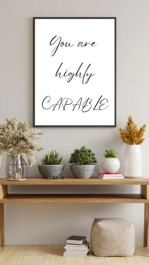 You Are Highly Capable  - Black and White Printable Wall Art Quote