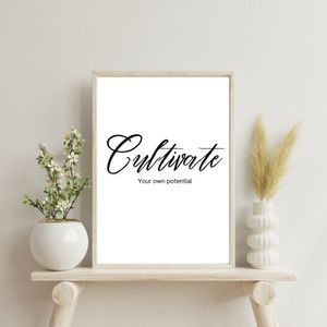 Cultivate Your Own Potential - Black and White Printable Wall Art Quote