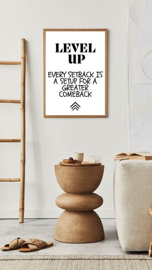 Level Up Every Setback Is A Setup For A Greater Comeback - Black and White Printable Wall Art Quote 