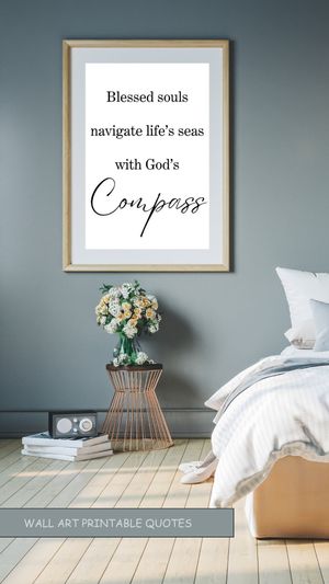 Blessed Souls Navigate Life&#x27;s Seas With God&#x27;s Compass- Black and White Printable Wall Art Quote