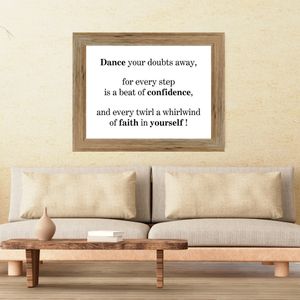 Dance Your Doubts Away For Every Step - Black and White Printable Wall Art Quote