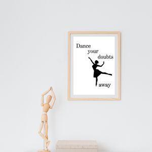  Dance Your Doubts Away - Black and White Printable Wall Art Quote