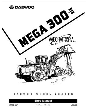 Doosan Daewoo Shop Manual Mega 300-III 0001 and up Wheel Loader 2023-7105E English