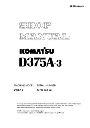 Komatsu Shop Manual D375A-3 17736 and up Crawler Bulldozer SEBM026600 English